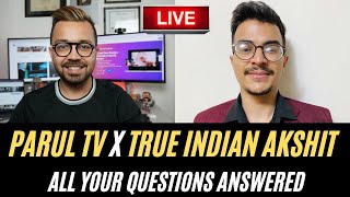 ParulTV X True Indian Akshit | Live QnA 2021 | International Students in Canada