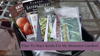 Time To Start Seeds For My Monsoon Garden!