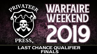 Last Chance Qualifier: Finals Part 02 - Warfaire Weekend 2019