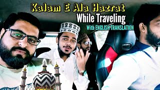 Kalam E Ala Hazrat With ENGLISH TRANSLATION | Unhe Jaana Unhe Maana