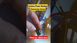 Arduino Power Window Conversion Series