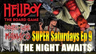 HELLBOY - The Night Awaits - Super Saturdays - BoardGameManiacs