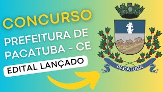 CONCURSO PACATUBA CE | Edital e Material de Estudos | Concurso Público