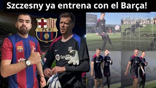 👋🏾SZCZESNY YA ENTRENA CON EL BARÇA! Será CONVOCADO por HANSI FLICK para el PRÓXIMO DOMINGO?✅🔵🔴