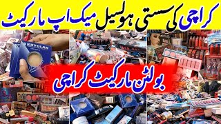 Affordable Wholesale Market - Makeup shopping in Bolton Market Karachi