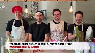 "Bastardi Senza Oscar" in scena il 27 aprile al Teatro Roma: l'invito del cast