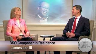 MPT Arts Minute: Baltimore Symphony Orchestra presents music by James Lee III