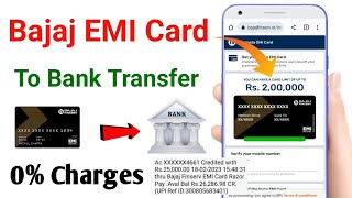 bajaj finserv emi card to bank transfer | bajaj emi card to bank account transfer 0% charges 2023