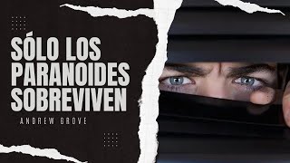 Sólo los paranoides sobreviven 🤪 | Resumen Audiolibro en Español