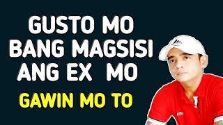 Gusto Mo bang Magsisi ang Ex Mo?