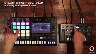 Pionner DJ Toraiz SP-16&AS-1 Tutorial for EDM | #5 Making Buildup Bass Pattern