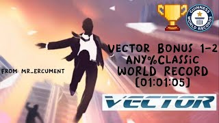 Vector Speedrun Bonus 1-2 Any%Classic World Record [01:01:05] 1080p60fps From Mr_Ercument