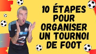 CONSEILS POUR ORGANISER UN TOURNOI DE FOOT