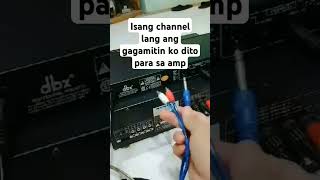 Isang channel lang ang gagamitin ko dito para sa amp