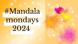 #Mandalamondays2024