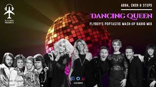 ABBA, Cher & Steps - Dancing Queen (FlyBoy's Poptastic Mash-Up Radio Mix)