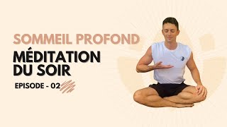 Sommeil profond / Méditation du soir