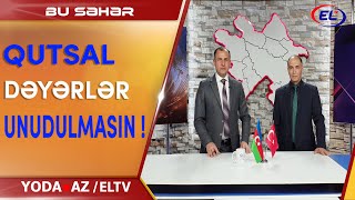 İlaxır çərşənbənin qutsal ənənələri - İnqilab Şirinli və Bəylər Bəylərovun müzakirəsi. - "Bu Səhər"