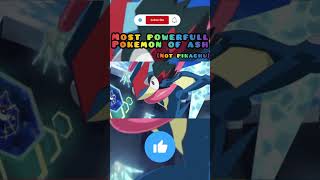 Most powerfull pokemon of ash #pokemon #trending #viralvideo #pokemonfact #shorts #pikachu #greninja