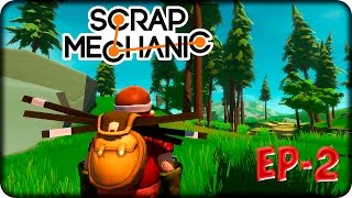 Scrap mechanic nuestra primera casa ep-2