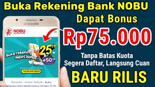 BARU RILIS❗BUKA REKENING NOBU DAPAT 75.000 | EVENT BANK DIGITAL TERBARU, HASILKAN UANG DARI INTERNET