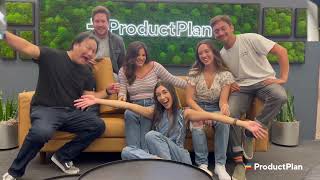 Welcome To The Office—ProductPlan