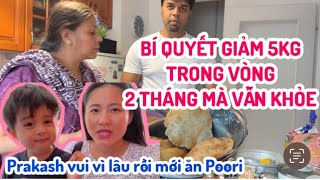 322| Prakash vui vì ăn Poori|Bí quyết giảm 5kg trong vòng 2 tháng không uống thuốc|Ranveer đi chợ