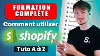 Comment utiliser Shopify en 2024 ? - FORMATION COMPLÈTE DE L'OUTIL - New Story