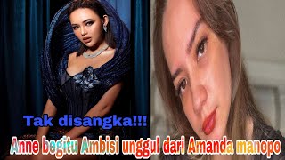 Viral!!! Anne selalu sewot melihat kecantikan Amanda