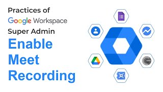 How to Enable Meet Recording in Google Workspace | Google Admin FAQ | Google Admin Tips