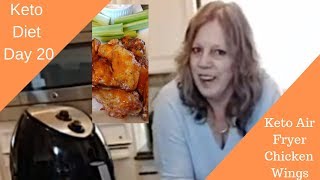 Keto Diet Day 20  | Easy Keto Recipes | Keto Air Fryer Chicken Wings