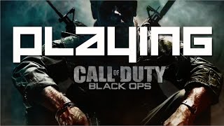 Playing Black Ops 1!?