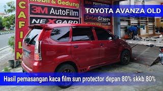 HASIL PEMASANGAM KACAFILM SUN PROTECTOR BLACK SERIES DEPAN 80% SKKB 80% UNIT MOBIL AVANZA OLD