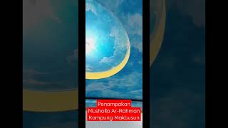 Penampakan Musholla Ar-Rahman || Kampung Makbusun || Langit membiru