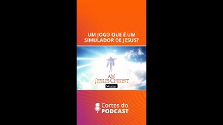 UM JOGO QUE É UM SIMULADOR DE JESUS? | Corte do #HoraFOLK