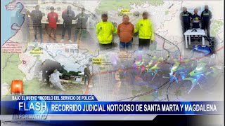 Recorrido Judicial Noticioso de Santa Marta y Magdalena