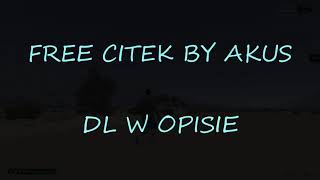 CITIZEN PREVIEW #9 By AKUS | BOJOWKA | FPS BOOST | +200 FPS