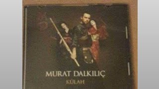 Murat Dalkılıç - Külah