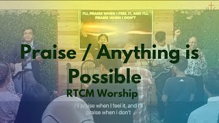 Praise | Anything Is Possible | RTCM Worship Team | September 10, 2023