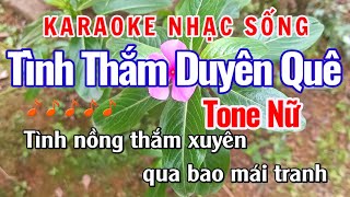 Karaoke Tình Thắm Duyên Quê Tone Nữ Karaoke Nhạc Sống | Năm Organ