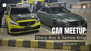 Car Meetup | @sherryboyy & Samoo King | Karachi Track