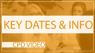 CPD Key Dates and Information