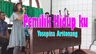 Lagu Rohani : "PEMILIK HIDUP KU" dibawahkan oleh Yosefina Aritonang - TV EBENHAEZER,