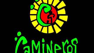 CAMINEROS - ME VENGO