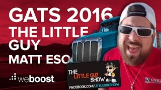 Matt Eso (the Little Guy Show) stops by weBoost at GATS 2016