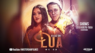 Mc DB  - A Luz da Lua  (Clipe Oficial) Dj RC #AMSTERDAMFILMES #MCDB