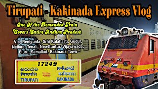 🚂TIRUPATI - KAKINADA TOWN EXPRESS TRAVEL VLOG ! Only Train Covers Entire Andhra ! Explore With Maddy