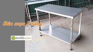 Bàn soạn chia inox loại 2 tầng