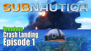 Subnautica Crash Landing Getting Started