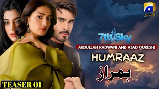 Humraaz - Teaser 1 | Coming Soon | Ft. Feroz Khan - Ayeza Khan - Zahid Ahmed - Laiba Khan | News